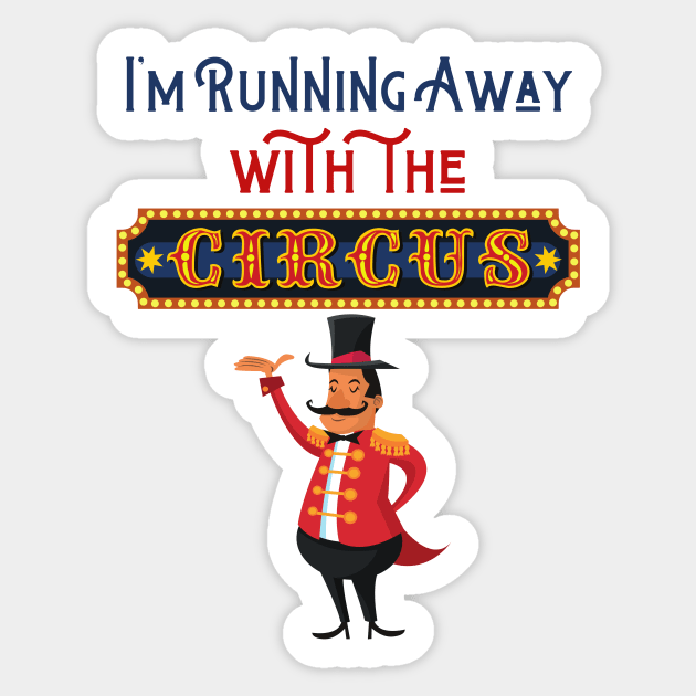 Running Away with the Circus: Ringmaster Sticker by TammyWinandArt